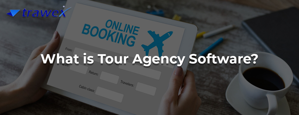 TOUR AGENCY SOFTWARE